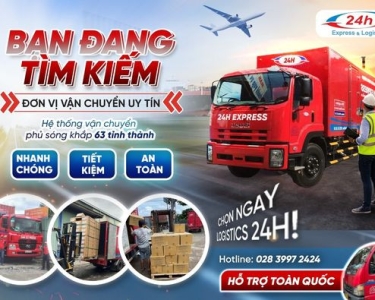 Logistics 24H Dịch Vụ Vận Chuyển Uy Tín, Nhanh Chóng Và An Toàn